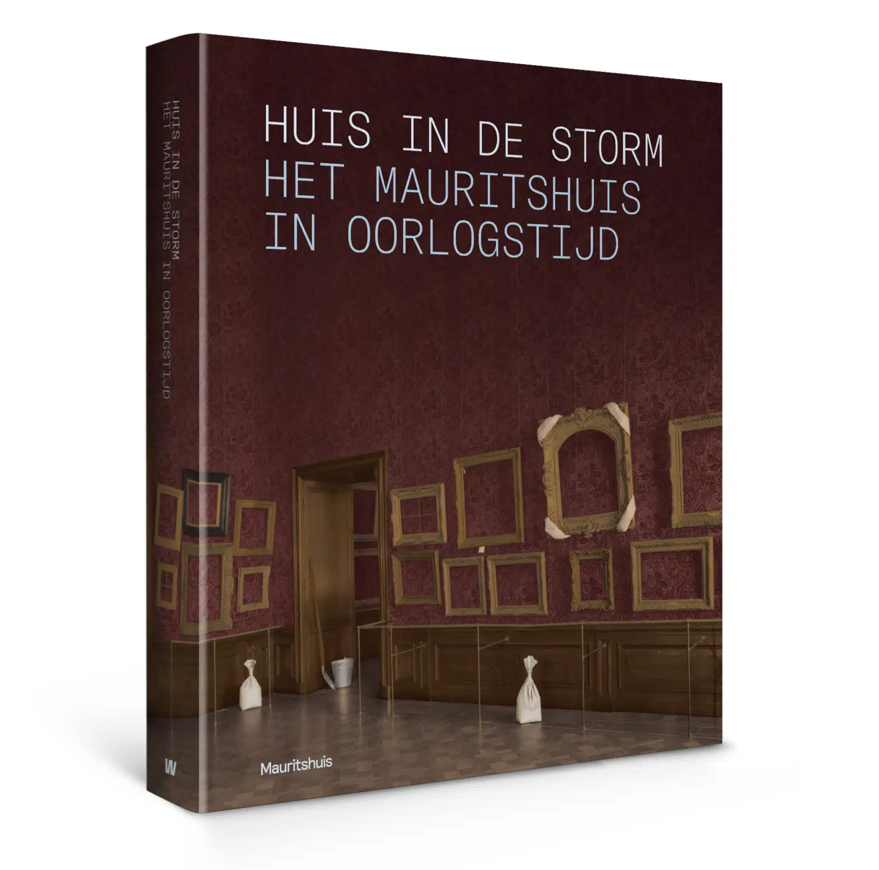 Huis in de storm - Het Mauritshuis in oorlogstijd