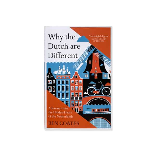 Why the Dutch are Different (engels)