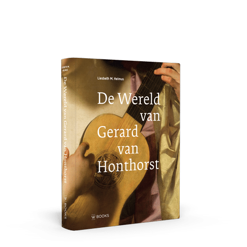 De wereld van Gerard van Honthorst
