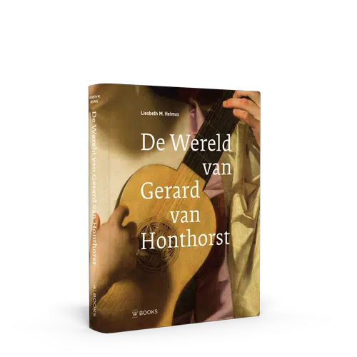 De wereld van Gerard van Honthorst